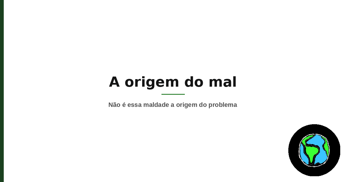 Imagem de destaque do artigo A origem do mal