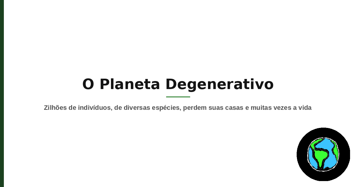 Imagem de destaque do artigo O Planeta Degenerativo